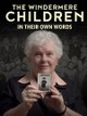 The Windermere Children: In Their Own Words