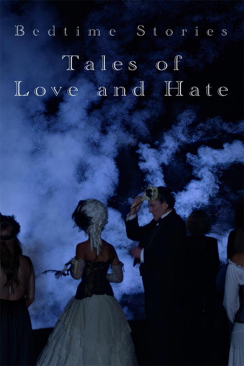 Bedtime Stories: Tales of Love and Hate poster