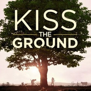 Kiss the Ground photo 1