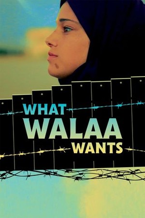 What Walaa Wants poster