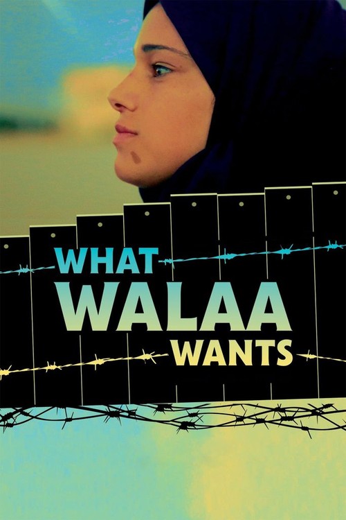 What Walaa Wants poster