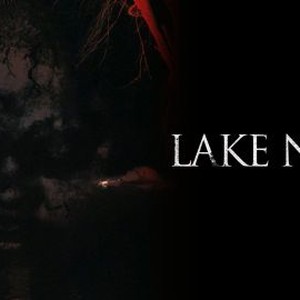 Lake Noir - Rotten Tomatoes