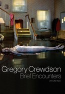 Gregory Crewdson: Brief Encounters poster image