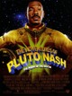 The Adventures of Pluto Nash