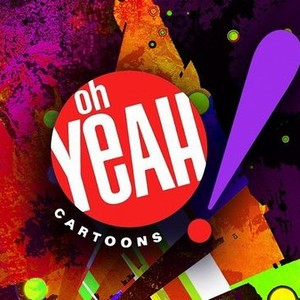 Oh Yeah! Cartoons - Rotten Tomatoes