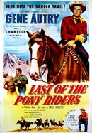 The Last of the Pony Riders poster image