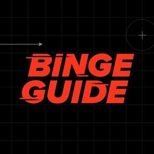 Binge Guide - Rotten Tomatoes