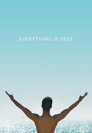 Everything Is Free poster image