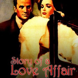 Story of a Love Affair - Rotten Tomatoes