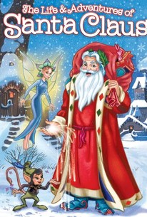 The Life And Adventures Of Santa Claus 2000 Rotten Tomatoes