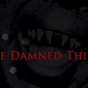 The Damned Thing - Rotten Tomatoes