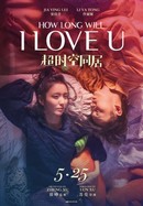 How Long Will I Love U poster image