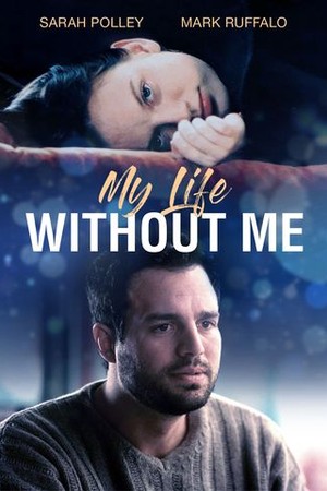 My Life Without Me poster