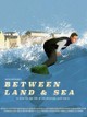 Between Land and Sea