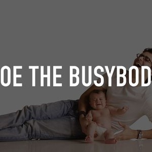 Joe the Busybody photo 1