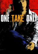 One Take Only poster image