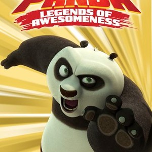 Kung Fu Panda Legends Of Awesomeness Rotten Tomatoes Kung Fu Panda Legends Of Awesomeness Rotten Tomatoes