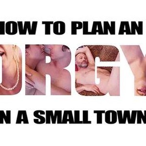 How to Plan an Orgy in a Small Town photo 11
