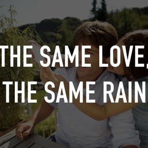 The Same Love, the Same Rain photo 1