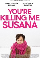 You're Killing Me Susana poster image