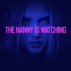 The Nanny Is Watching (2018) photo 12