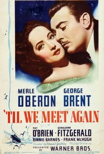 Til We Meet Again 1940 Rotten Tomatoes