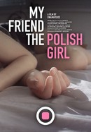 My Friend the Polish Girl poster image
