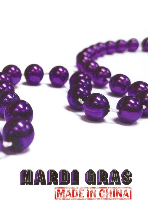 Mardi Gras: Made in China poster