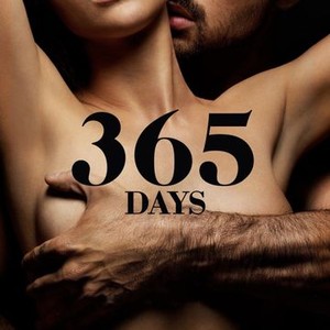 Beeg Sex Hd Sleeping - 365 Days - Rotten Tomatoes
