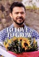 To Love Is to Grow