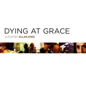 Dying at Grace - Rotten Tomatoes