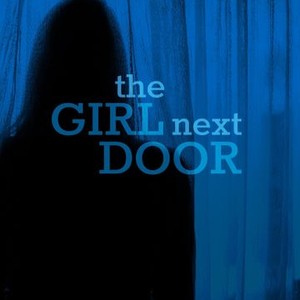 The Girl Next Door - Rotten Tomatoes