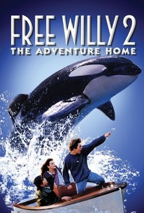 Free Willy 2: The Adventure Home (1995) | Rotten Tomatoes