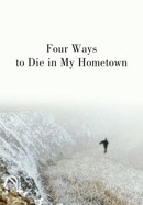 Four Ways to Die in My Hometown poster image