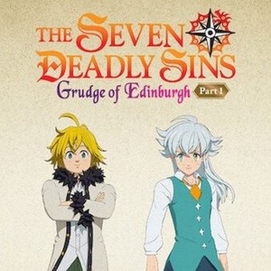 The Seven Deadly Sins: Grudge of Edinburgh Part 1, Official Trailer