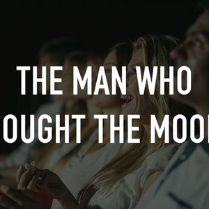 "The Man Who Bought the Moon photo 8"