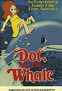 Dot and the Whale (1986) - Rotten Tomatoes