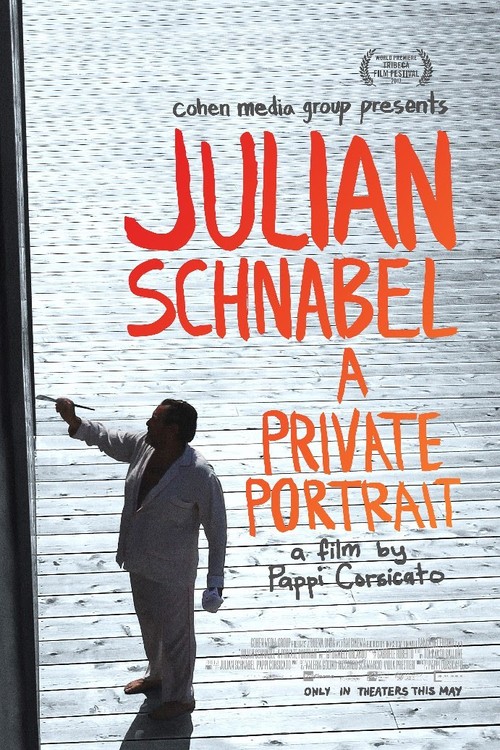 Julian Schnabel: A Private Portrait poster