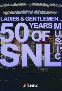 Ladies & Gentlemen 50 Years of SNL Music | Rotten Tomatoes