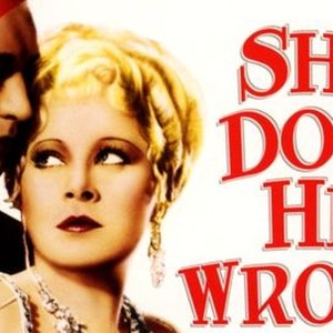 She Done Him Wrong - Rotten Tomatoes