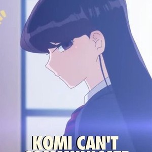 Komi-San, no puede comunicarse 2