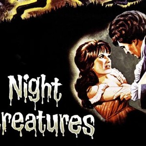 Night Creatures - Rotten Tomatoes