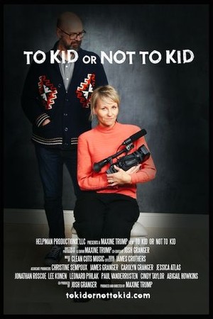 To Kid or Not to Kid poster