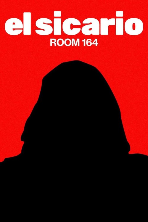 El Sicario: Room 164 poster