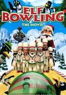 Elf Bowling the Movie: The Great North Pole Elf Strike poster image
