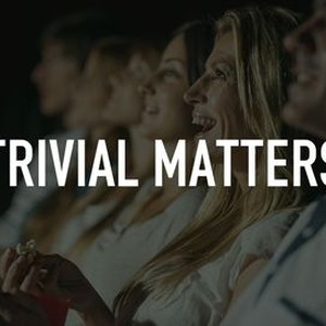 "Trivial Matters photo 4"