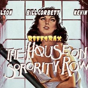 Rifftrax The House on Sorority Row Rotten Tomatoes