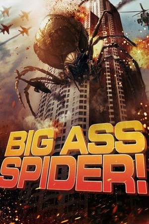 Big Ass Spider! poster