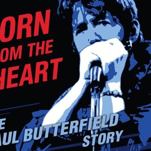 Horn From the Heart: The Paul Butterfield Story photo 1