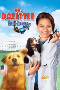 Dr. Dolittle: Tail to the Chief | Rotten Tomatoes